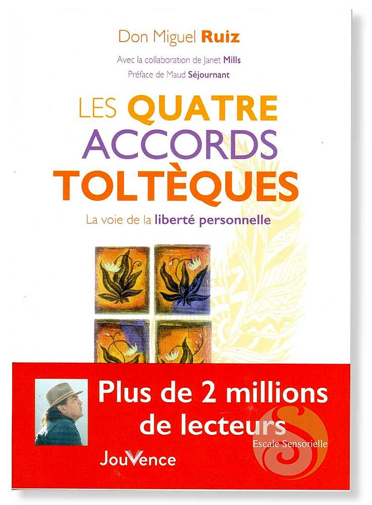 Couverture du livre "Les Quatre Accords Toltèques" par Don Miguel Ruiz